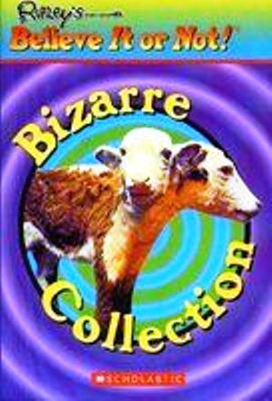 Ripley's Believe It Or Not - Bizarre Collection
